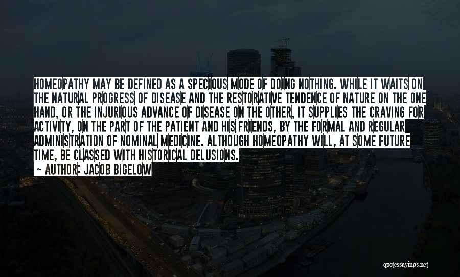 Progress In Medicine Quotes By Jacob Bigelow