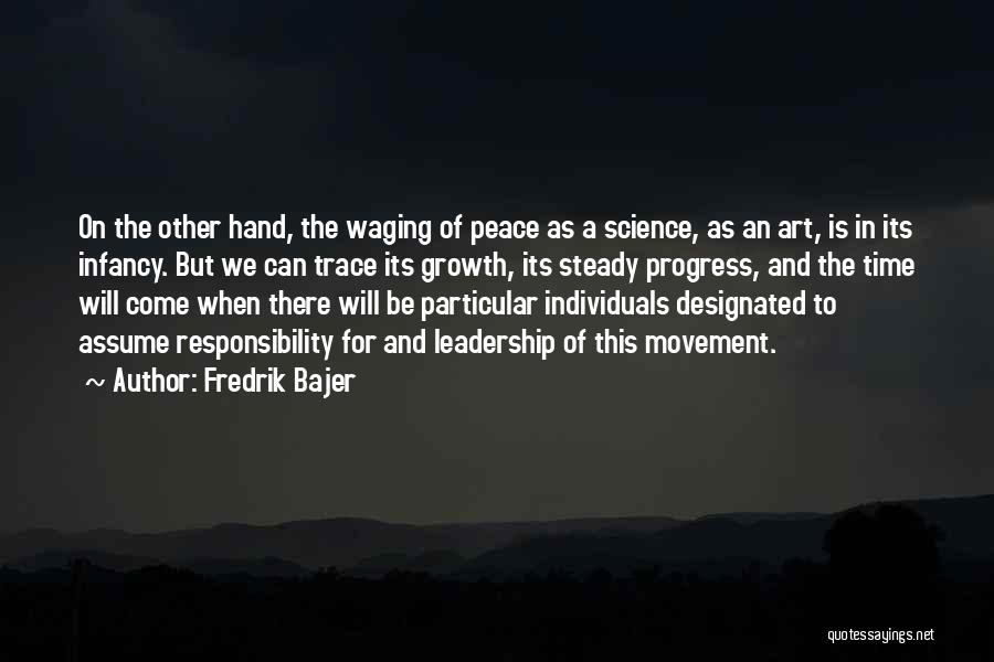 Progress In Science Quotes By Fredrik Bajer