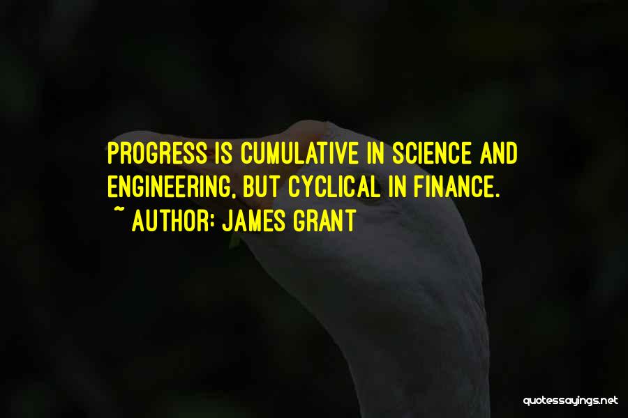 Progress In Science Quotes By James Grant