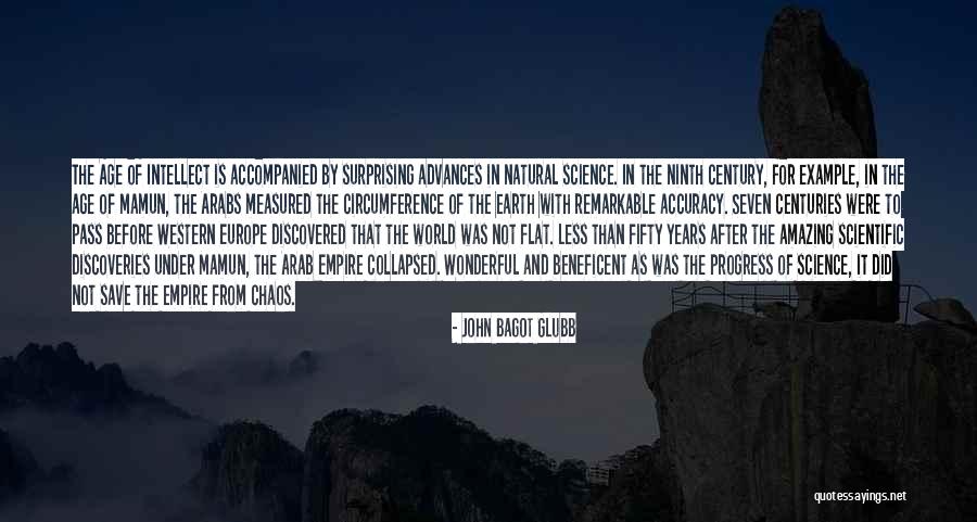 Progress In Science Quotes By John Bagot Glubb