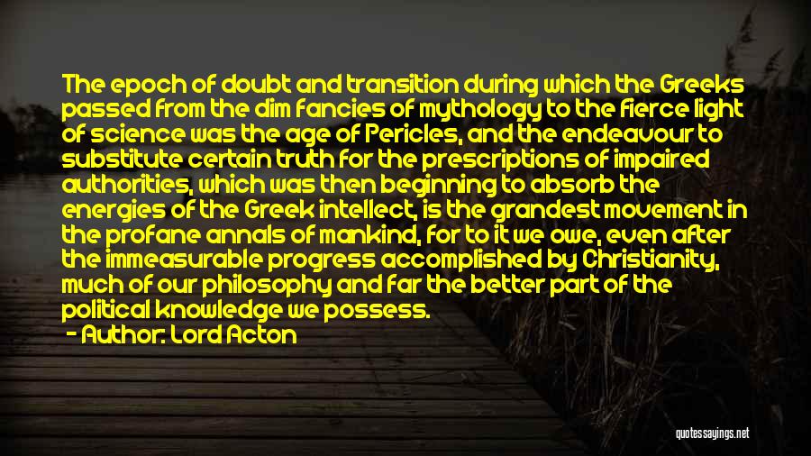 Progress In Science Quotes By Lord Acton