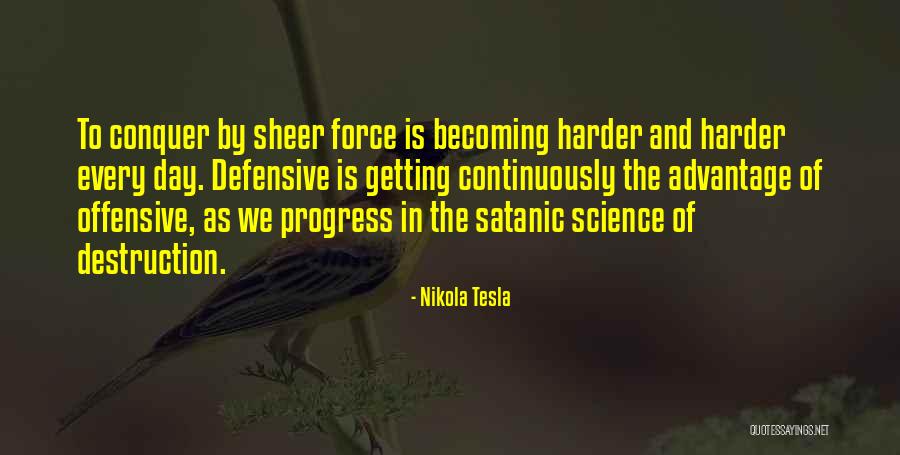 Progress In Science Quotes By Nikola Tesla