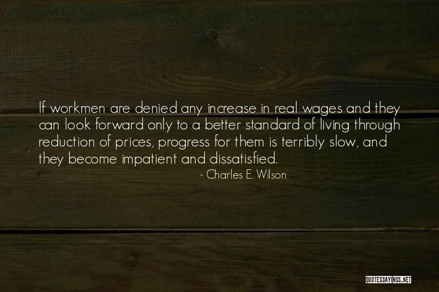 Progress Is Slow Quotes By Charles E. Wilson