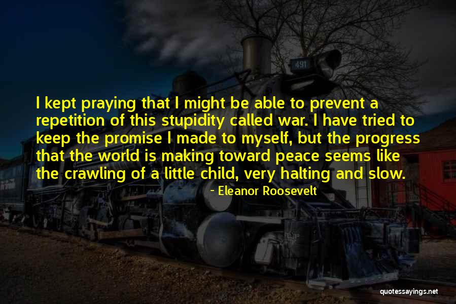 Progress Is Slow Quotes By Eleanor Roosevelt Progress Is Slow Quotes By Eleanor Roosevelt