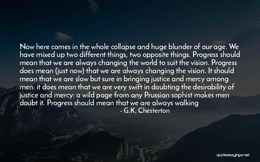 Progress Is Slow Quotes By G.K. Chesterton