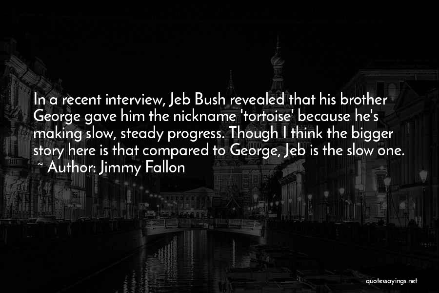 Progress Is Slow Quotes By Jimmy Fallon