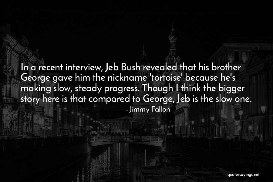 Progress Is Slow Quotes By Jimmy Fallon