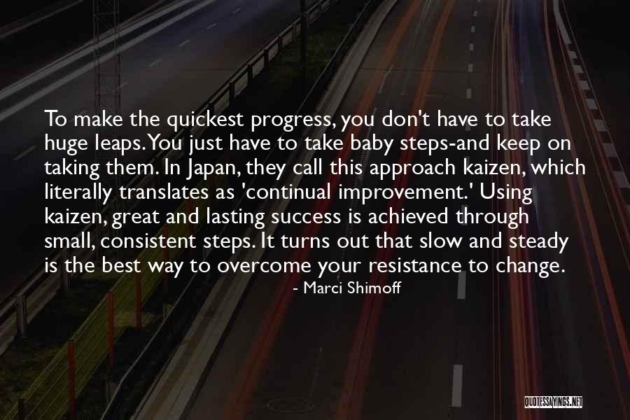 Progress Is Slow Quotes By Marci Shimoff Progress Is Slow Quotes By Marci Shimoff