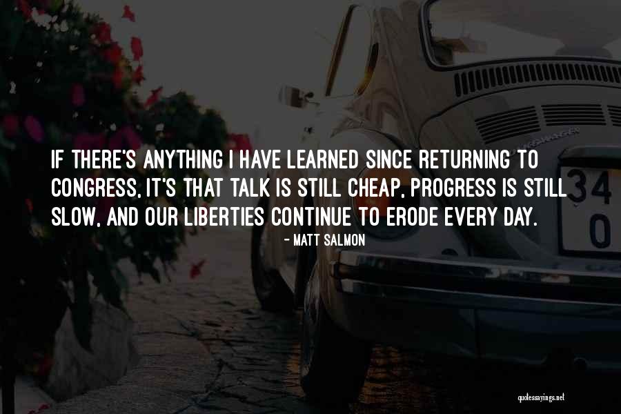 Progress Is Slow Quotes By Matt Salmon