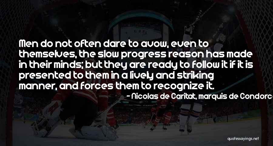 Progress Is Slow Quotes By Nicolas De Caritat, Marquis De Condorcet