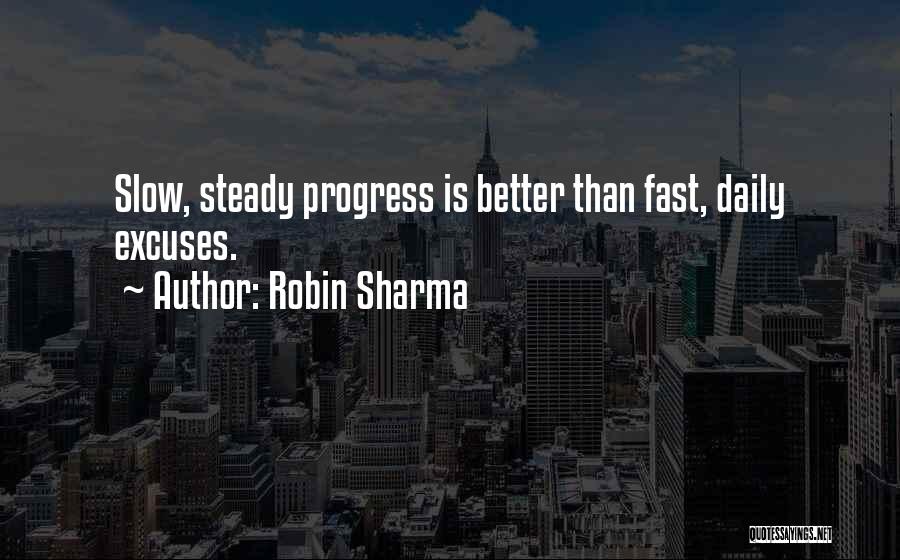 Progress Is Slow Quotes By Robin Sharma