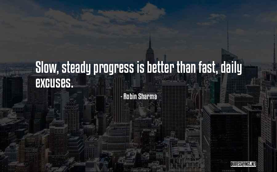 Progress Is Slow Quotes By Robin Sharma