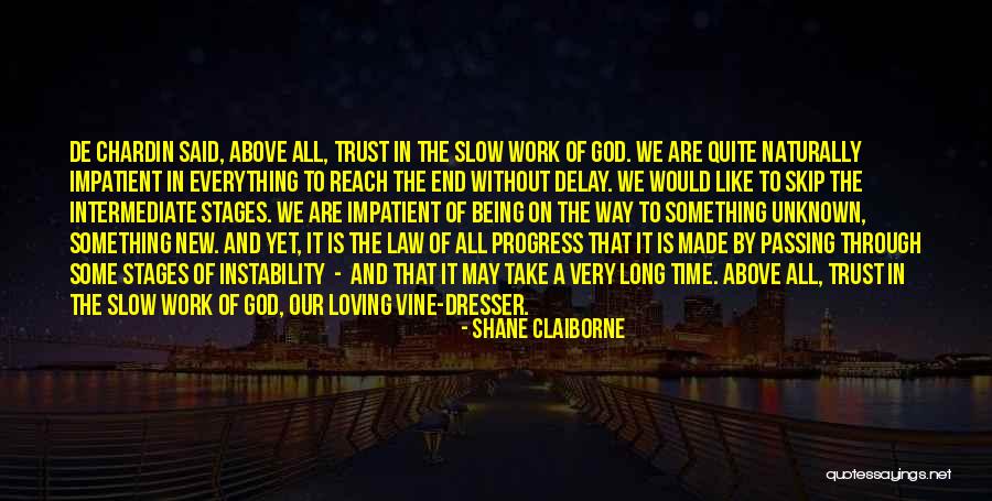 Progress Is Slow Quotes By Shane Claiborne Progress Is Slow Quotes By Shane Claiborne