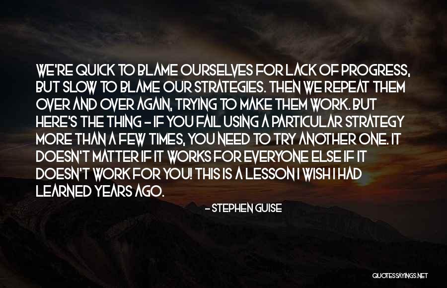 Progress Is Slow Quotes By Stephen Guise