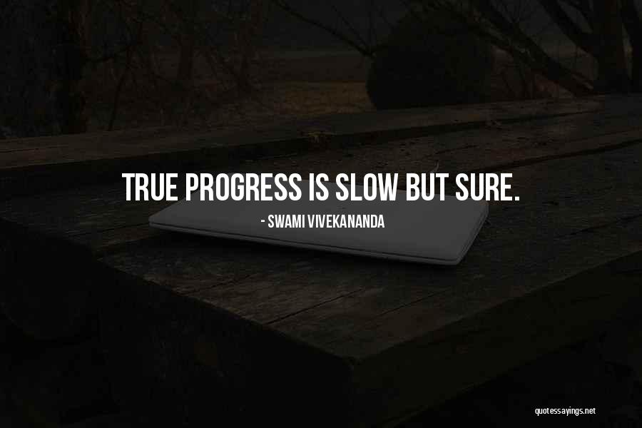 Progress Is Slow Quotes By Swami Vivekananda