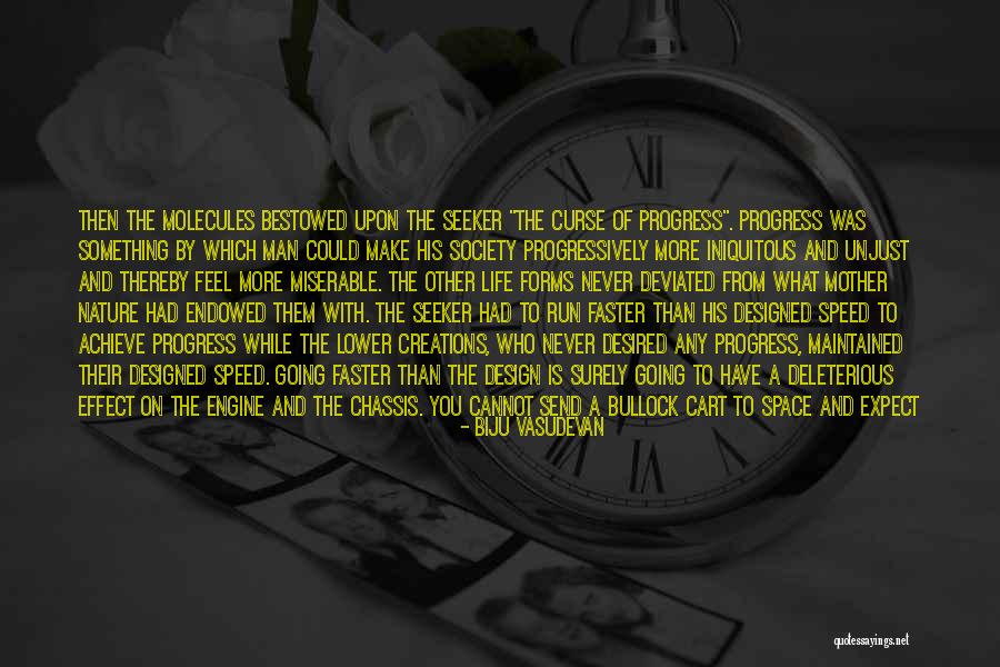 Progress Of Society Quotes By Biju Vasudevan Progress Of Society Quotes By Biju Vasudevan