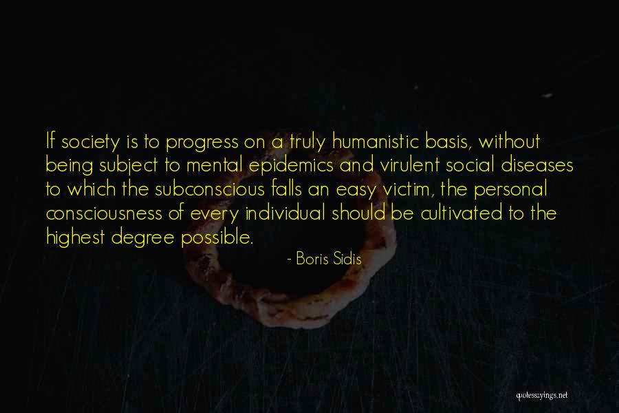 Progress Of Society Quotes By Boris Sidis Progress Of Society Quotes By Boris Sidis