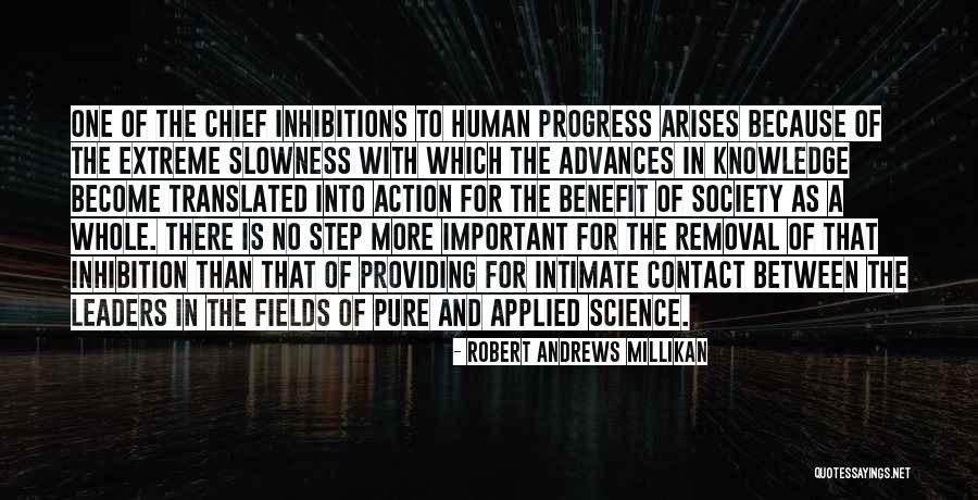 Progress Of Society Quotes By Robert Andrews Millikan Progress Of Society Quotes By Robert Andrews Millikan