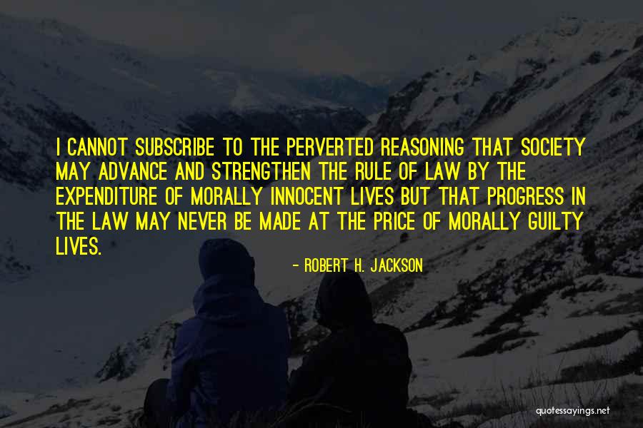 Progress Of Society Quotes By Robert H. Jackson Progress Of Society Quotes By Robert H. Jackson