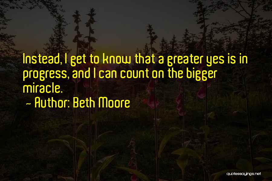 Progress Quotes By Beth Moore