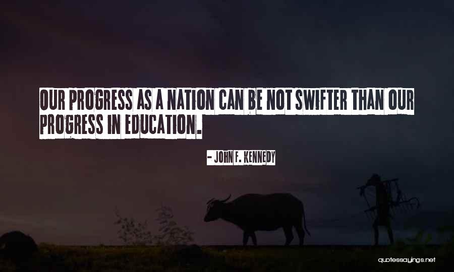 Progress Quotes By John F. Kennedy Progress Quotes By John F. Kennedy