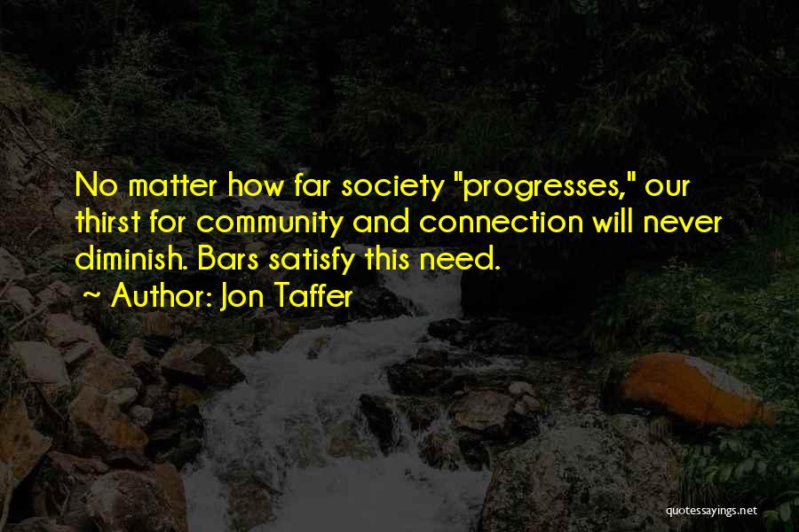 Progress Quotes By Jon Taffer