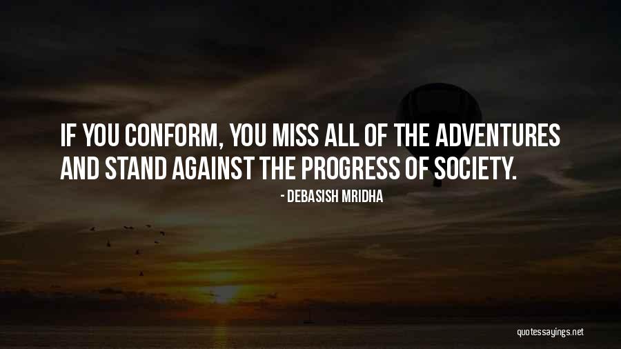 Progress Quotes Quotes By Debasish Mridha Progress Quotes Quotes By Debasish Mridha