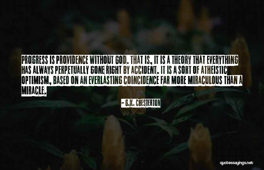 Progress Theory Quotes By G.K. Chesterton Progress Theory Quotes By G.K. Chesterton