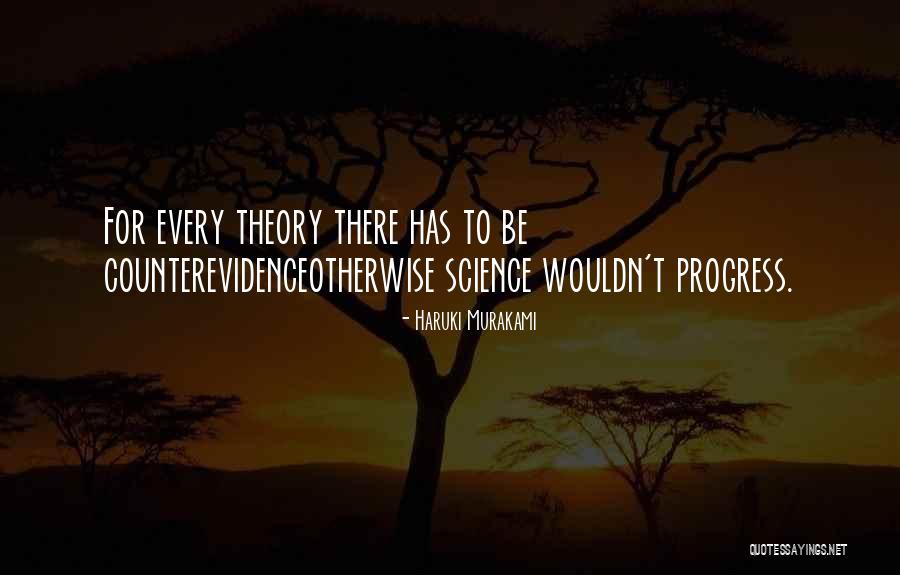 Progress Theory Quotes By Haruki Murakami Progress Theory Quotes By Haruki Murakami