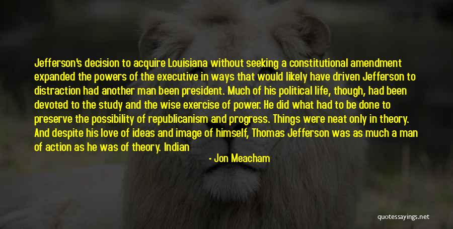 Progress Theory Quotes By Jon Meacham Progress Theory Quotes By Jon Meacham