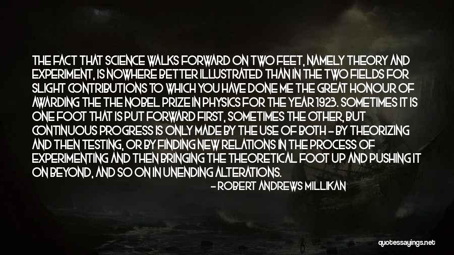 Progress Theory Quotes By Robert Andrews Millikan Progress Theory Quotes By Robert Andrews Millikan