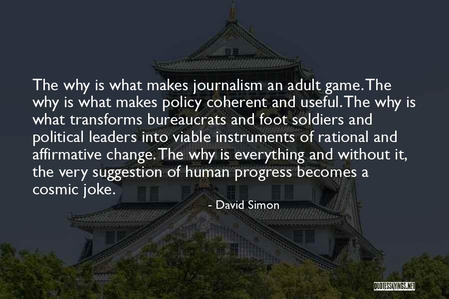 Progress Without Change Quotes By David Simon Progress Without Change Quotes By David Simon