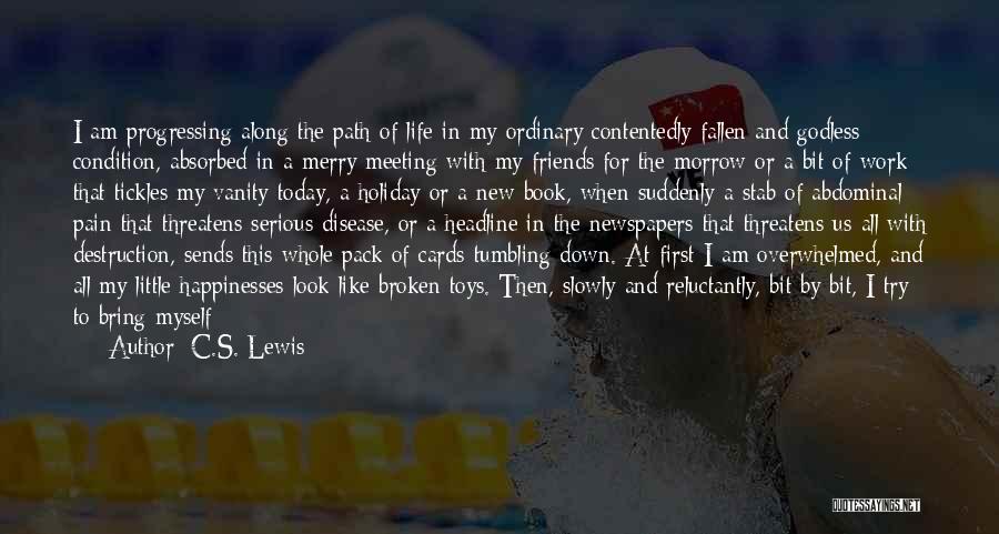 Progressing In Life Quotes By C.S. Lewis