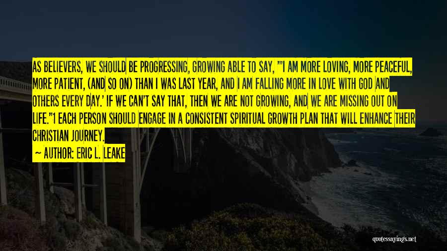 Progressing In Life Quotes By Eric L. Leake