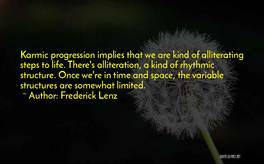 Progression In Life Quotes By Frederick Lenz