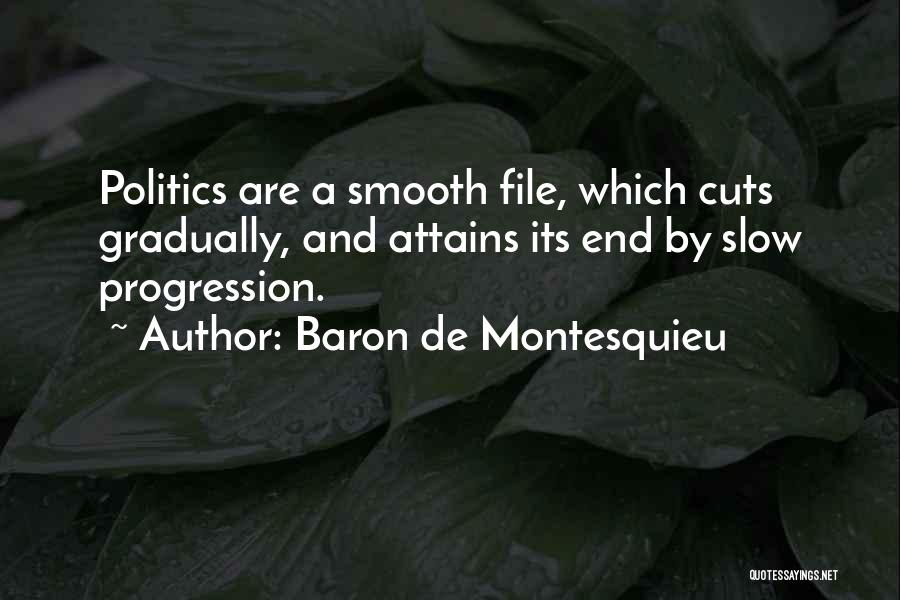 Progression Quotes By Baron De Montesquieu