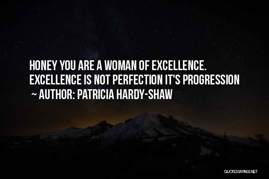 Progression Quotes By Patricia Hardy-Shaw