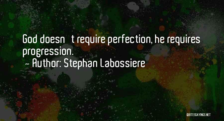 Progression Quotes By Stephan Labossiere