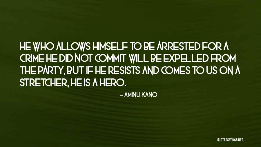 Progressive Era Prohibition Quotes By Aminu Kano