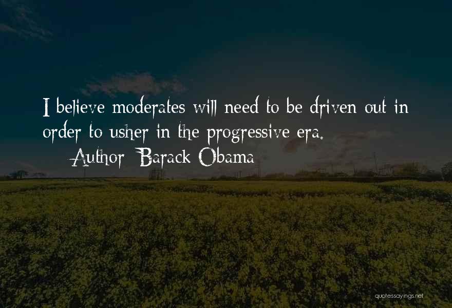 Progressive Era Quotes By Barack Obama