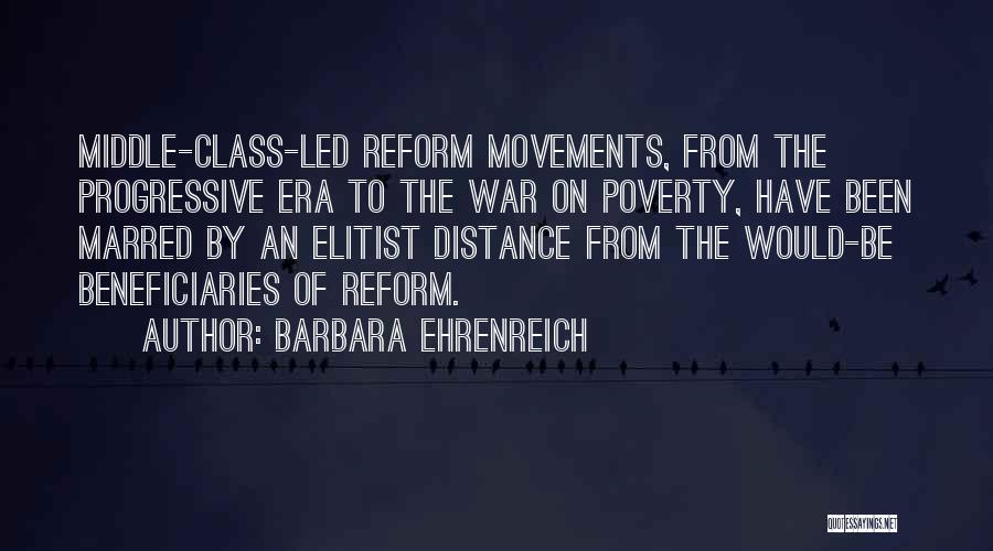Progressive Era Reform Quotes By Barbara Ehrenreich