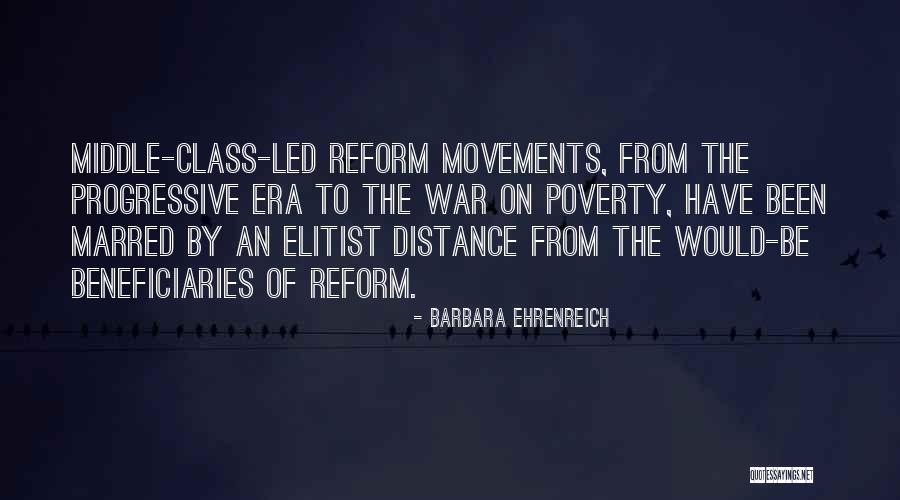 Progressive Era Reform Quotes By Barbara Ehrenreich