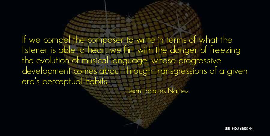 Progressive Music Quotes By Jean-Jacques Nattiez