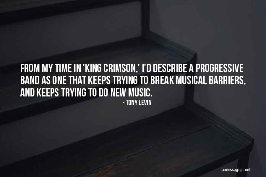 Progressive Music Quotes By Tony Levin