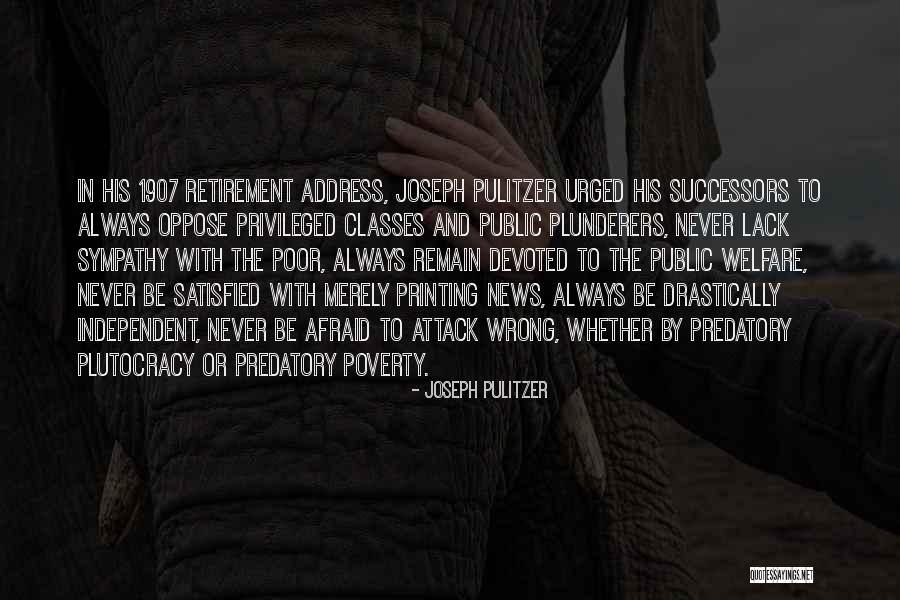 Progressive Politics Quotes By Joseph Pulitzer Progressive Politics Quotes By Joseph Pulitzer