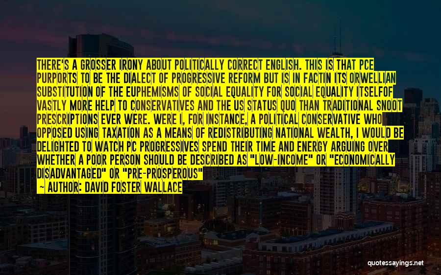 Progressive Tax Quotes By David Foster Wallace