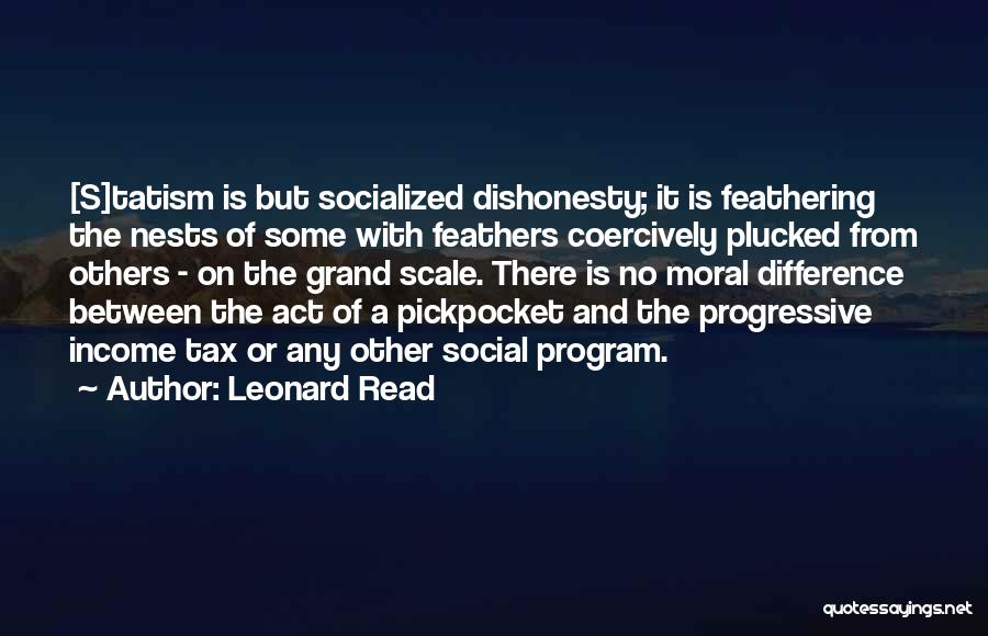 Progressive Tax Quotes By Leonard Read