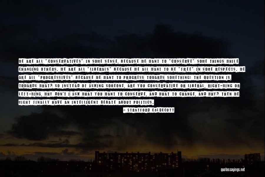 Progressives In Politics Quotes By Stratford Caldecott Progressives In Politics Quotes By Stratford Caldecott