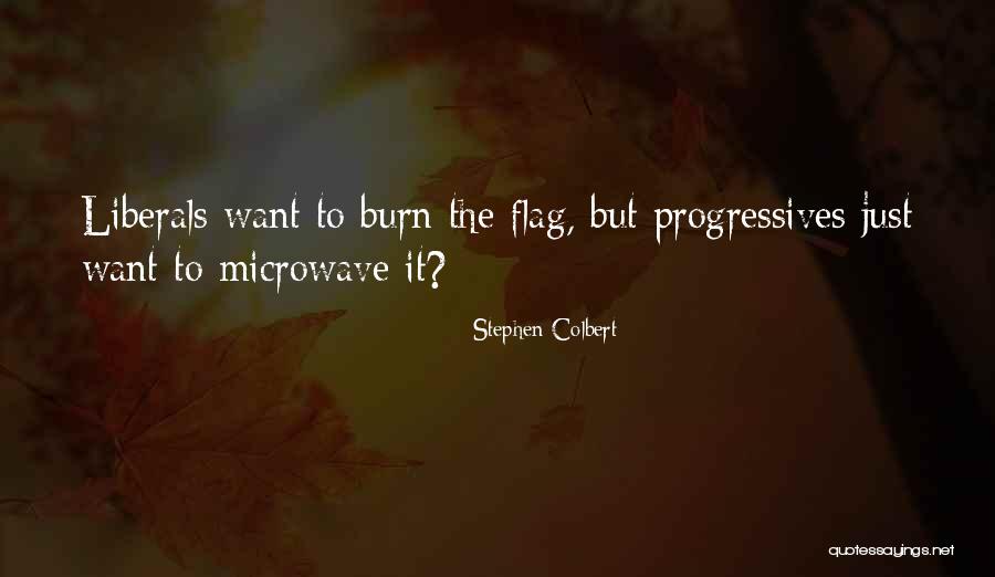 Progressives Vs Liberals Quotes By Stephen Colbert Progressives Vs Liberals Quotes By Stephen Colbert