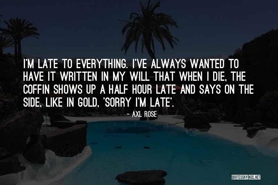 Progressivism And Prohibition Quotes By Axl Rose Progressivism And Prohibition Quotes By Axl Rose